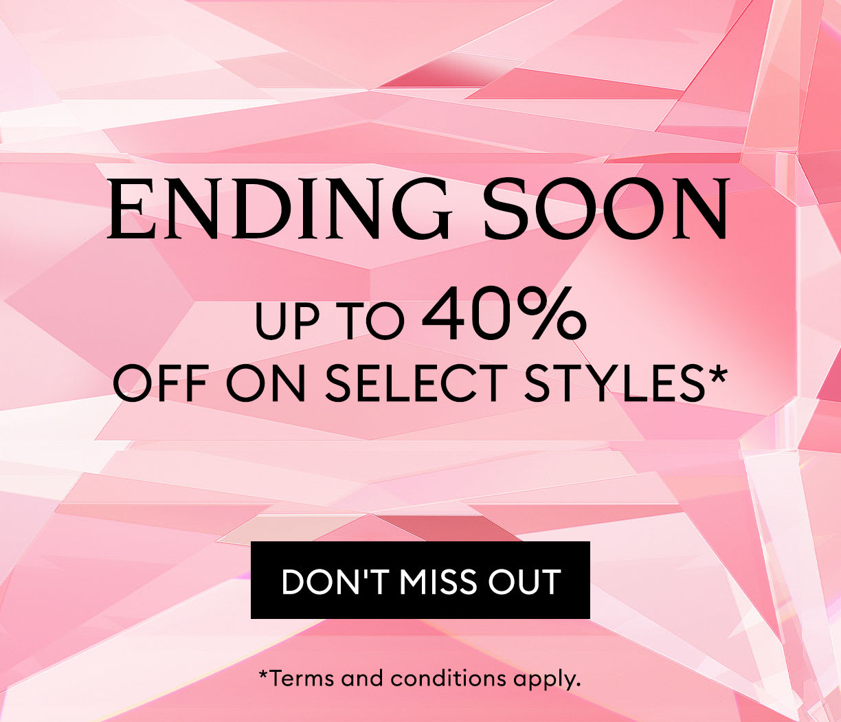 Sale up to 40% off selected styles*