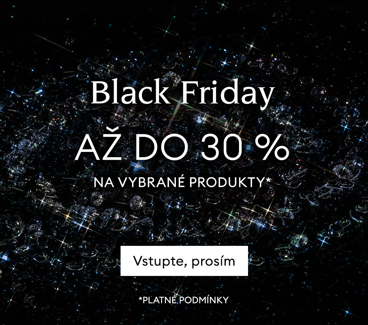 Black Friday až do 30 % na vybrané produkty*