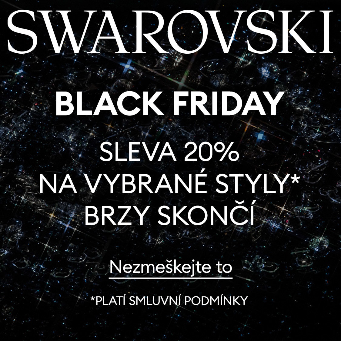 Black Friday slevy 20% na vybrané styly*