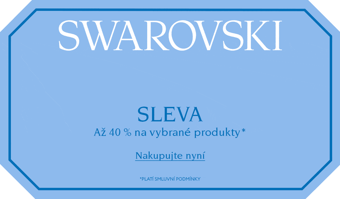 Modr&eacute; pozad&iacute; s textem tohoto zněn&iacute;: &bdquo;SWAROVSKI PŘEDNOSTN&Iacute; PŘ&Iacute;STUP SLEVA Až 40 % na vybran&eacute; produkty* Nakupujte nyn&iacute; *PLAT&Iacute; SMLUVN&Iacute; PODM&Iacute;NKY&ldquo;